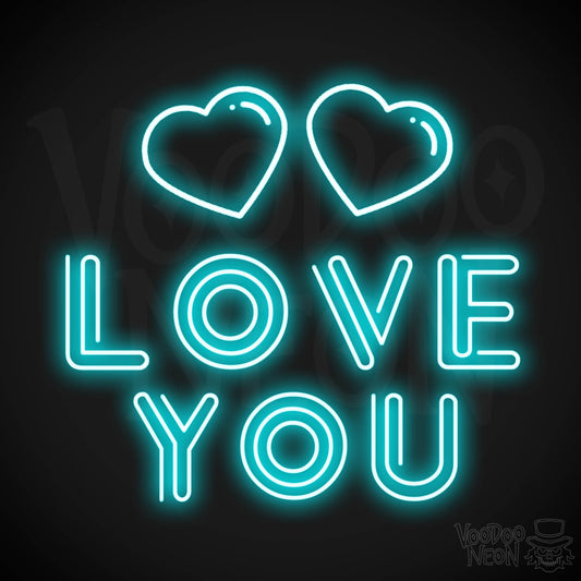 Neon Love You Sign - Love You LED Neon Wall Art - Color Ice Blue