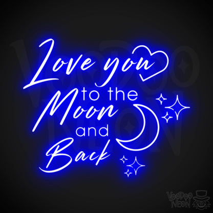 Love You To The Moon and Back Neon Sign - Neon Wall Art - Color Dark Blue