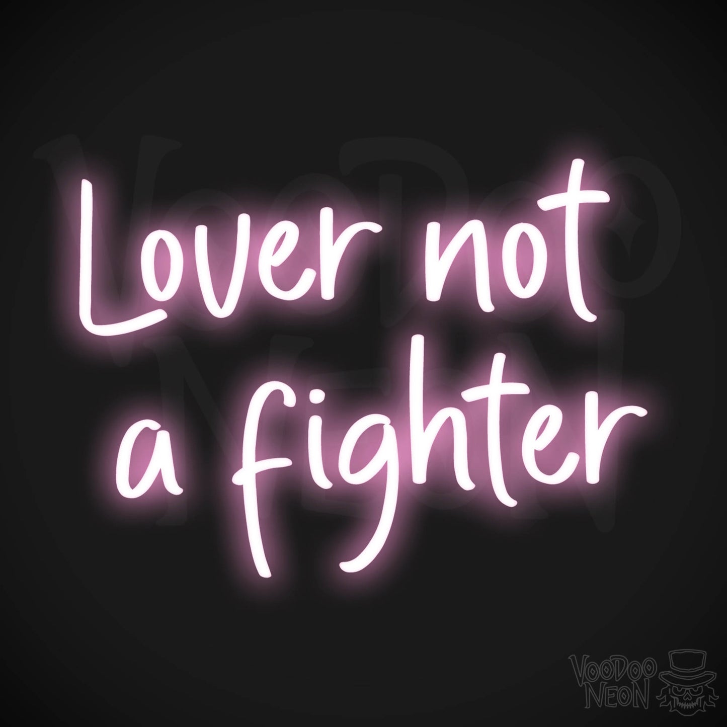 Lover Not A Fighter LED Neon - Light Pink