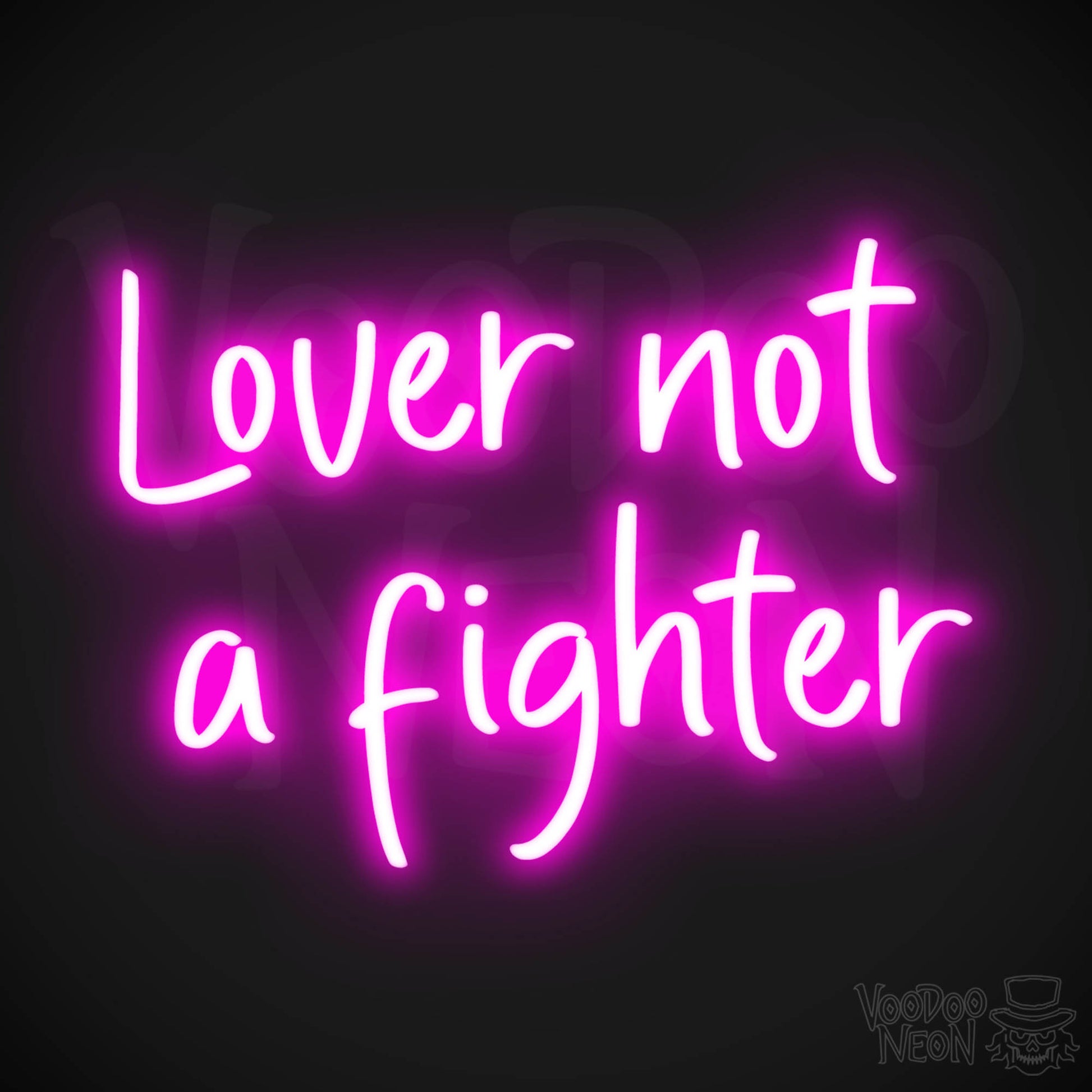 Lover Not A Fighter LED Neon - Pink