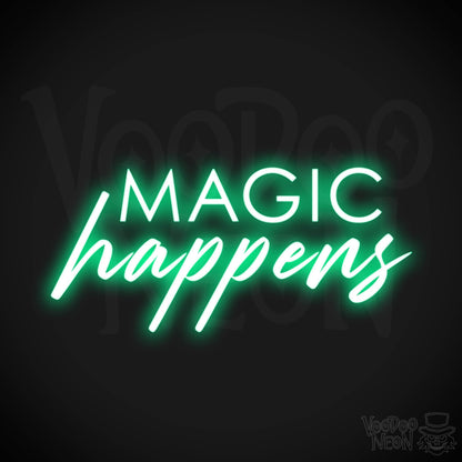Magic Happens Neon Sign - Neon Magic Happens Sign - Neon Wall Art - Color Green