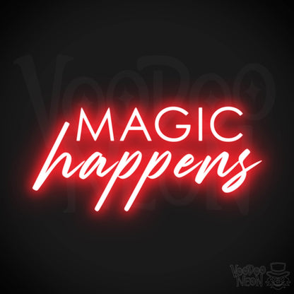 Magic Happens Neon Sign - Neon Magic Happens Sign - Neon Wall Art - Color Red