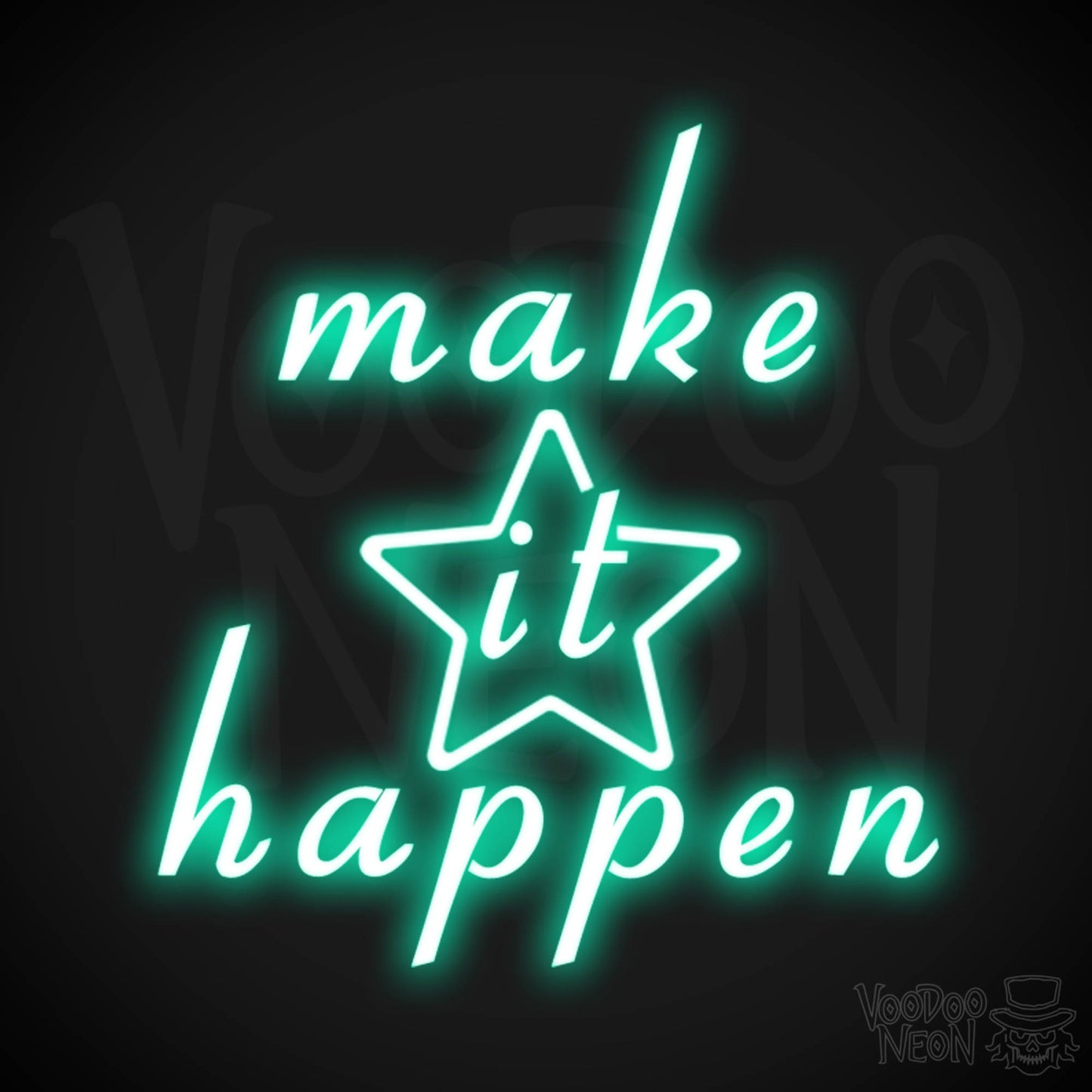 Make It Happen Neon Sign - Neon Make It Happen Sign - LED Lights - Color Light Green