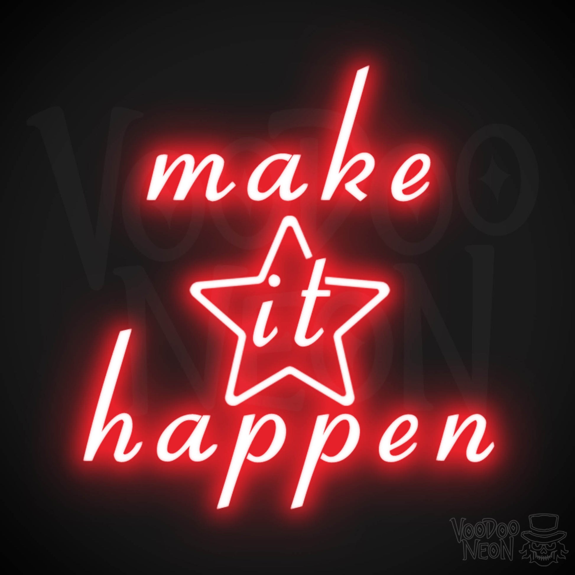 Make It Happen Neon Sign - Neon Make It Happen Sign - LED Lights - Color Red