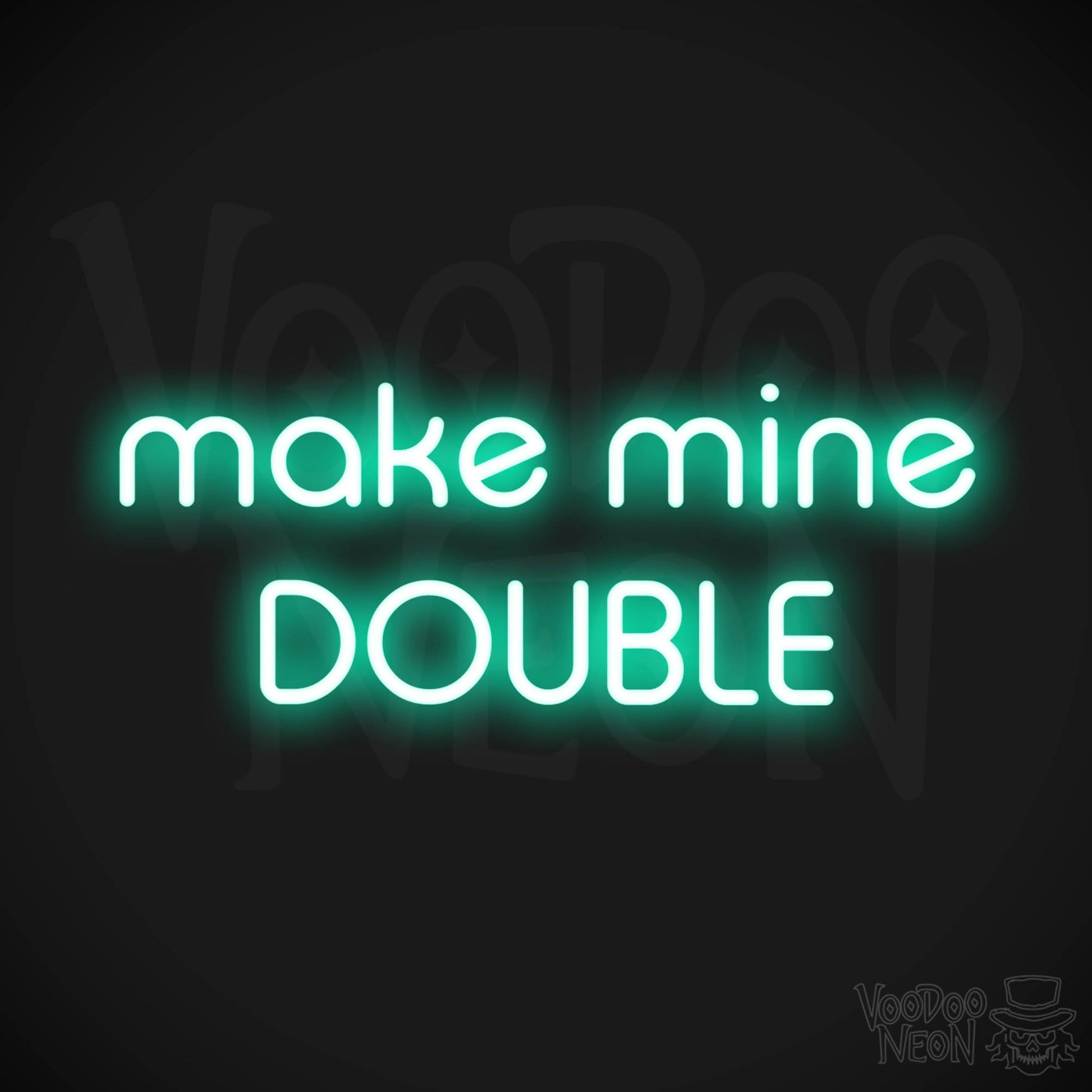 Make Mine Double LED Neon - Light Green