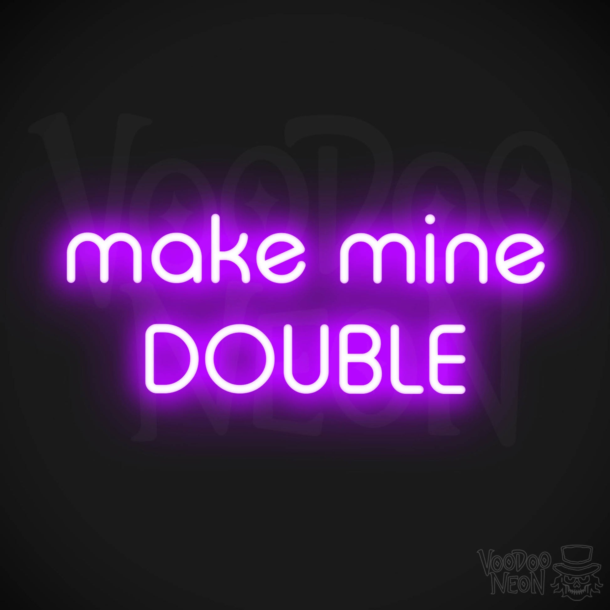 Make Mine Double LED Neon - Purple