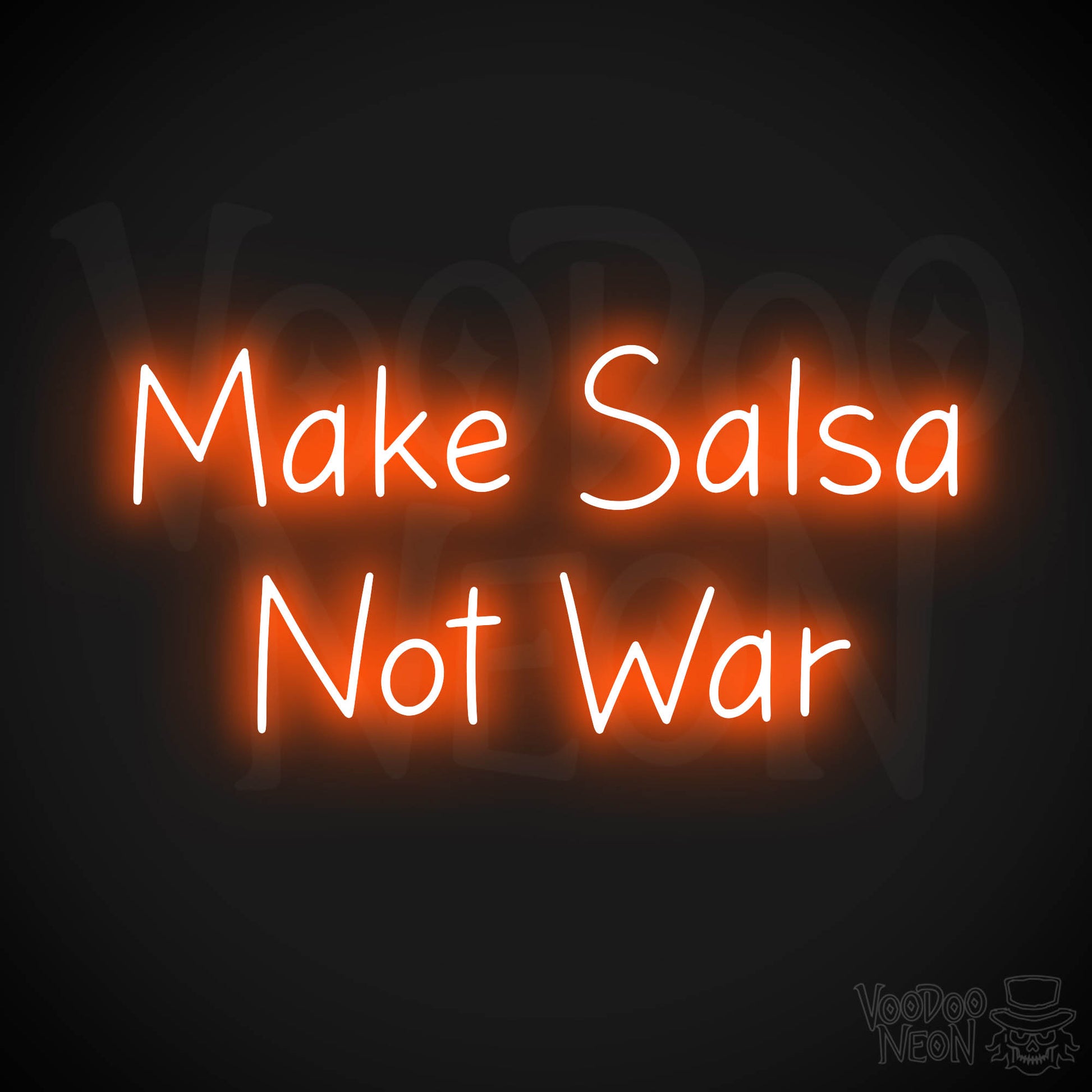 Make Salsa Not War Neon Sign - Orange