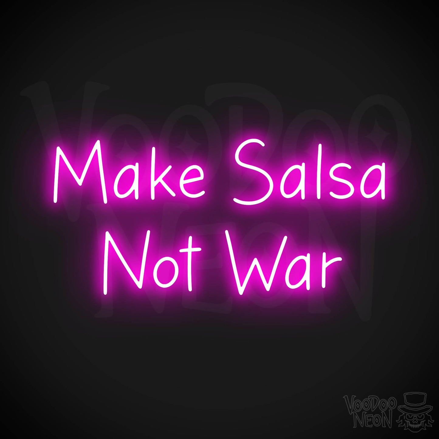 Make Salsa Not War Neon Sign - Pink