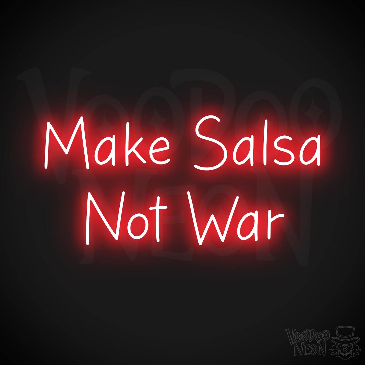 Make Salsa Not War Neon Sign - Red