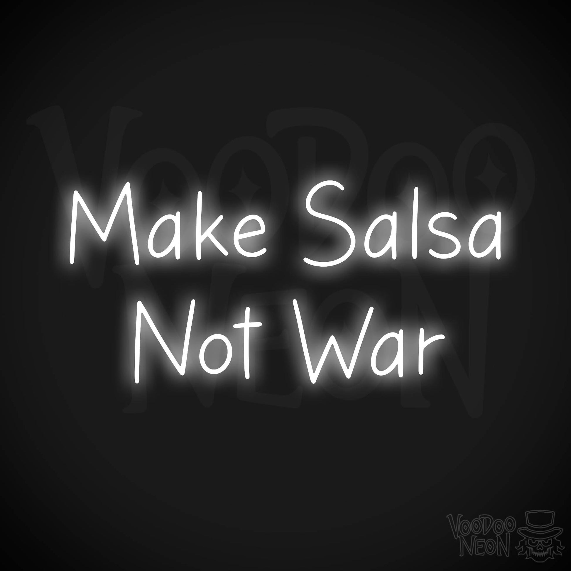 Make Salsa Not War Neon Sign - White