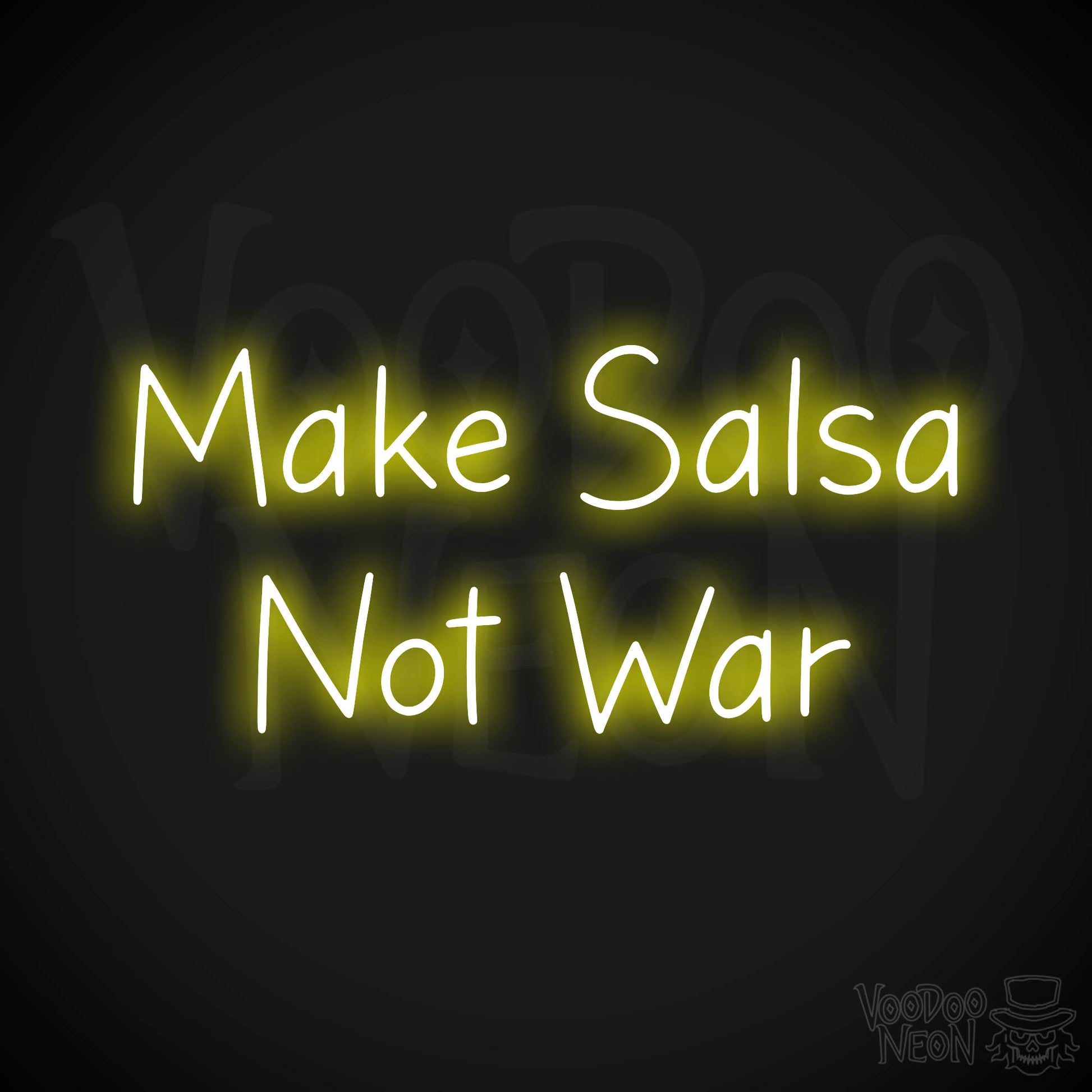 Make Salsa Not War Neon Sign - Yellow