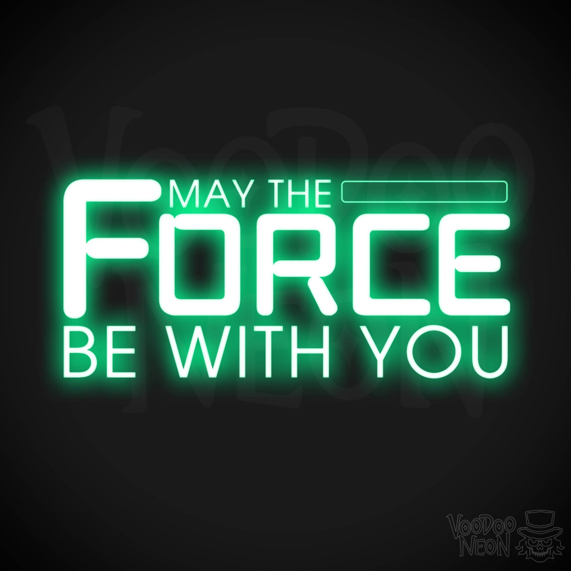 May the Force Be With You Neon Sign - Neon May The Force Be With You Sign - Wall Art - Color Green