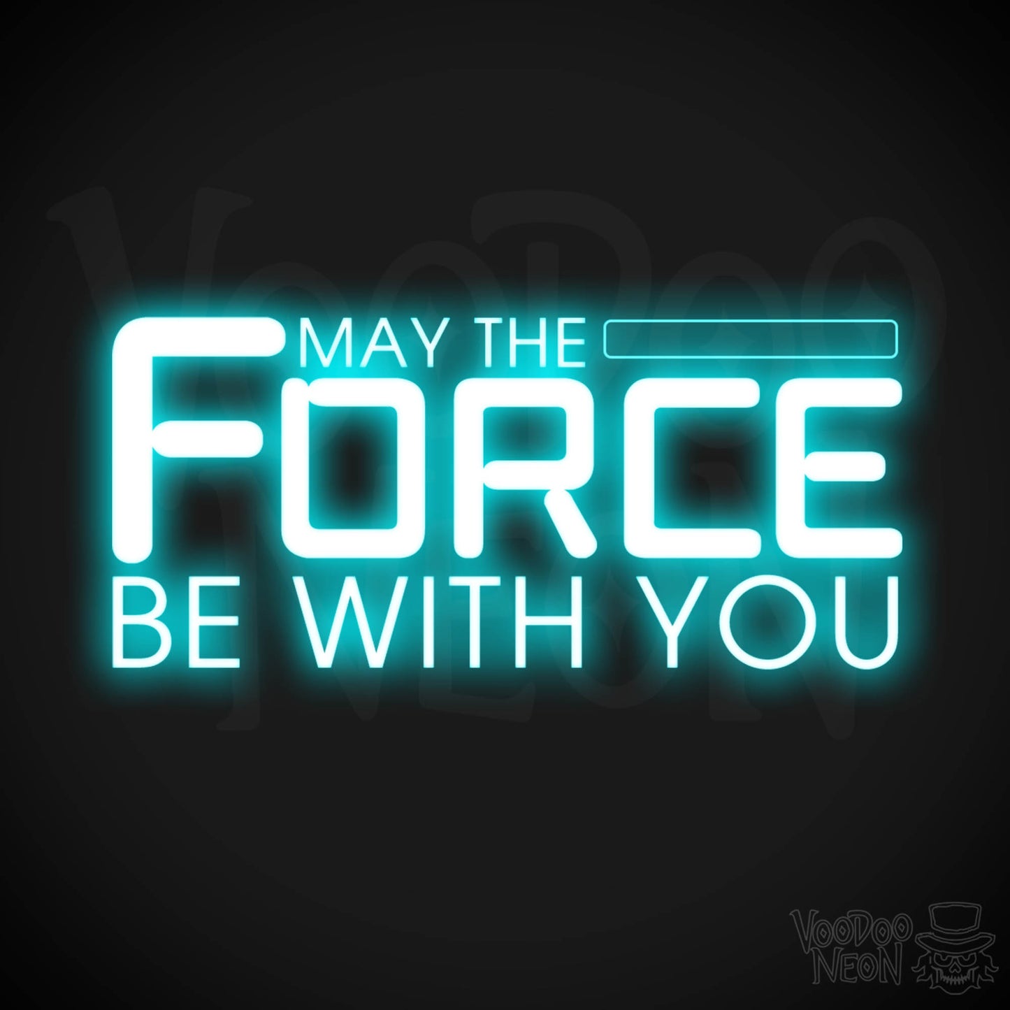 May the Force Be With You Neon Sign - Neon May The Force Be With You Sign - Wall Art - Color Ice Blue
