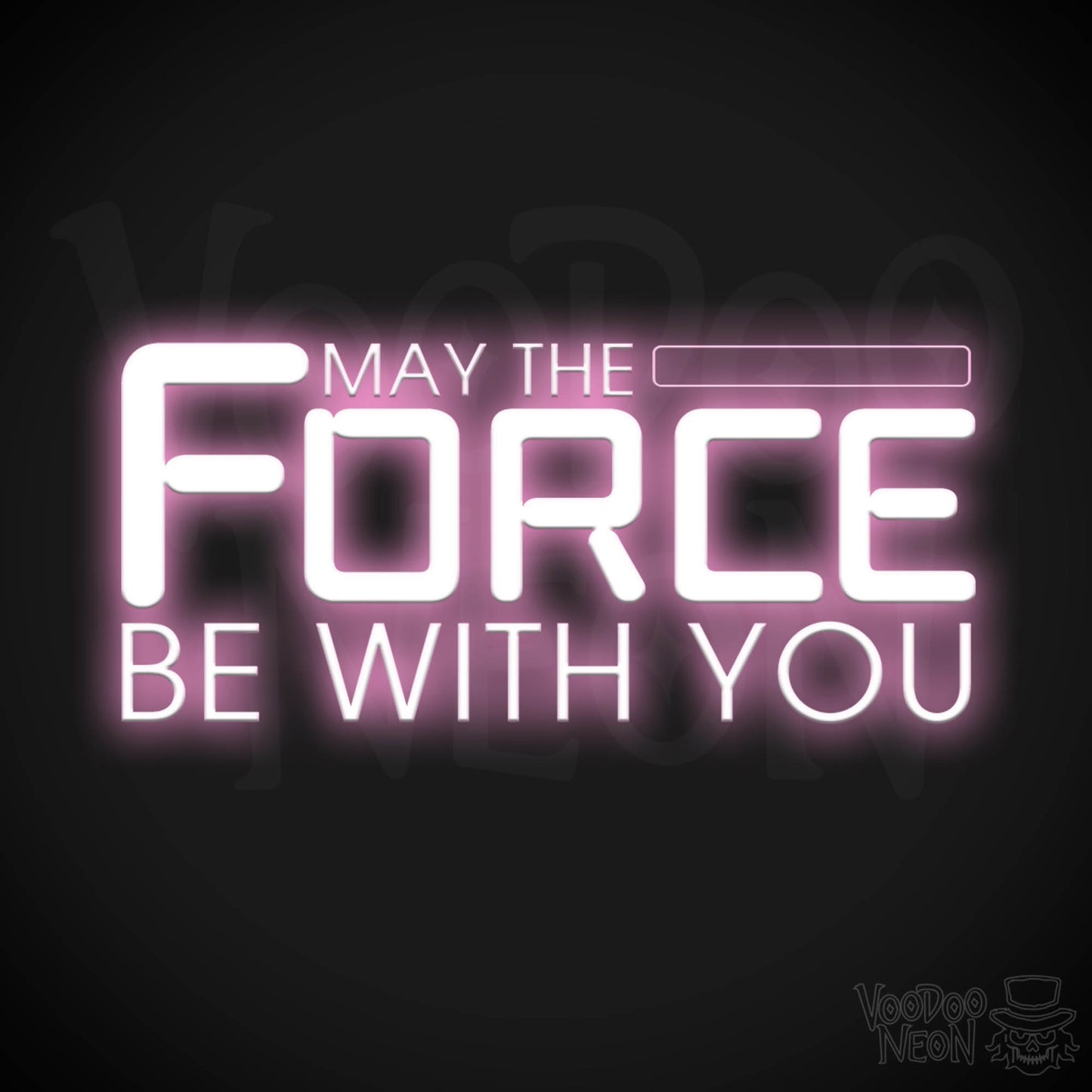 May the Force Be With You Neon Sign - Neon May The Force Be With You Sign - Wall Art - Color Light Pink