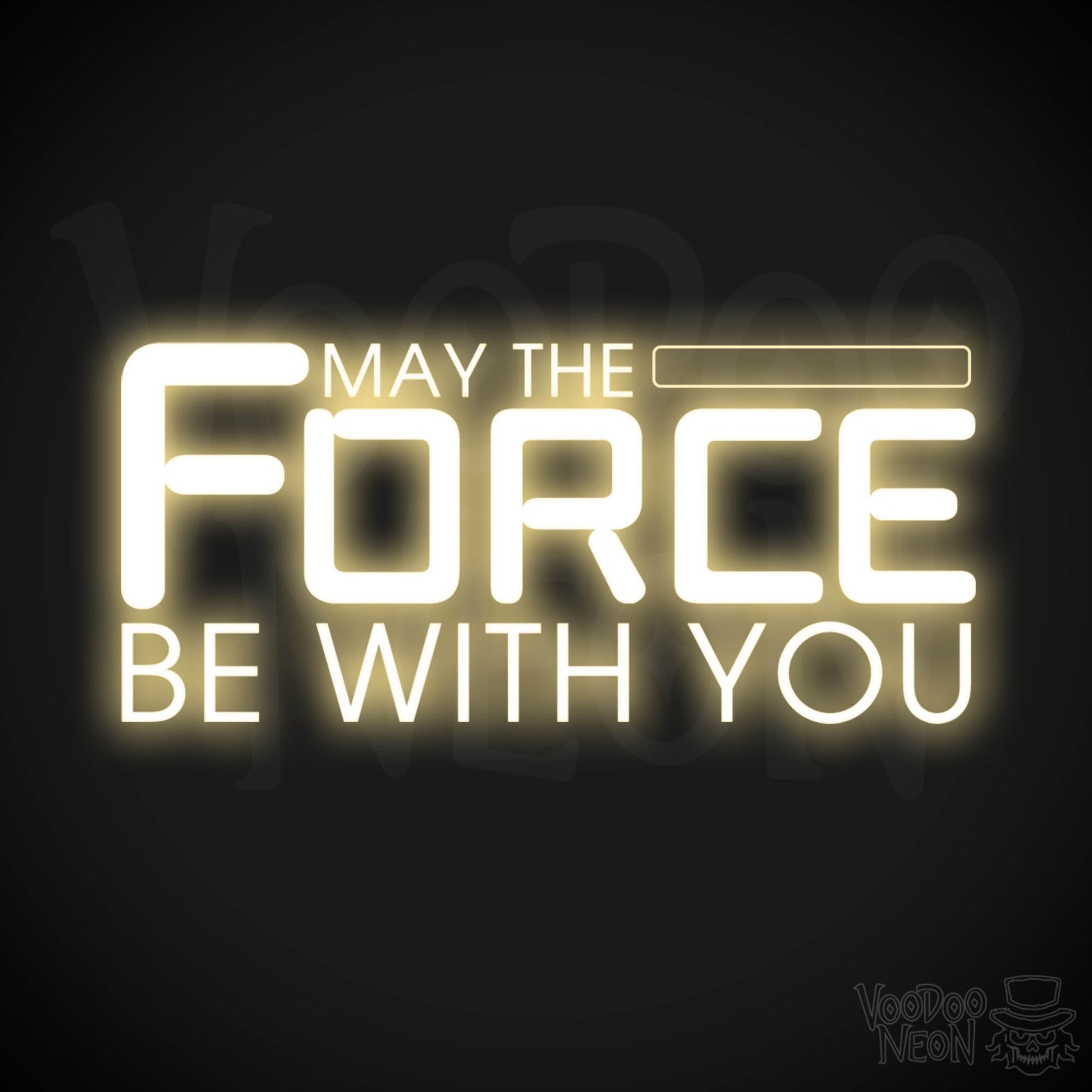 May the Force Be With You Neon Sign - Neon May The Force Be With You Sign - Wall Art - Color Warm White