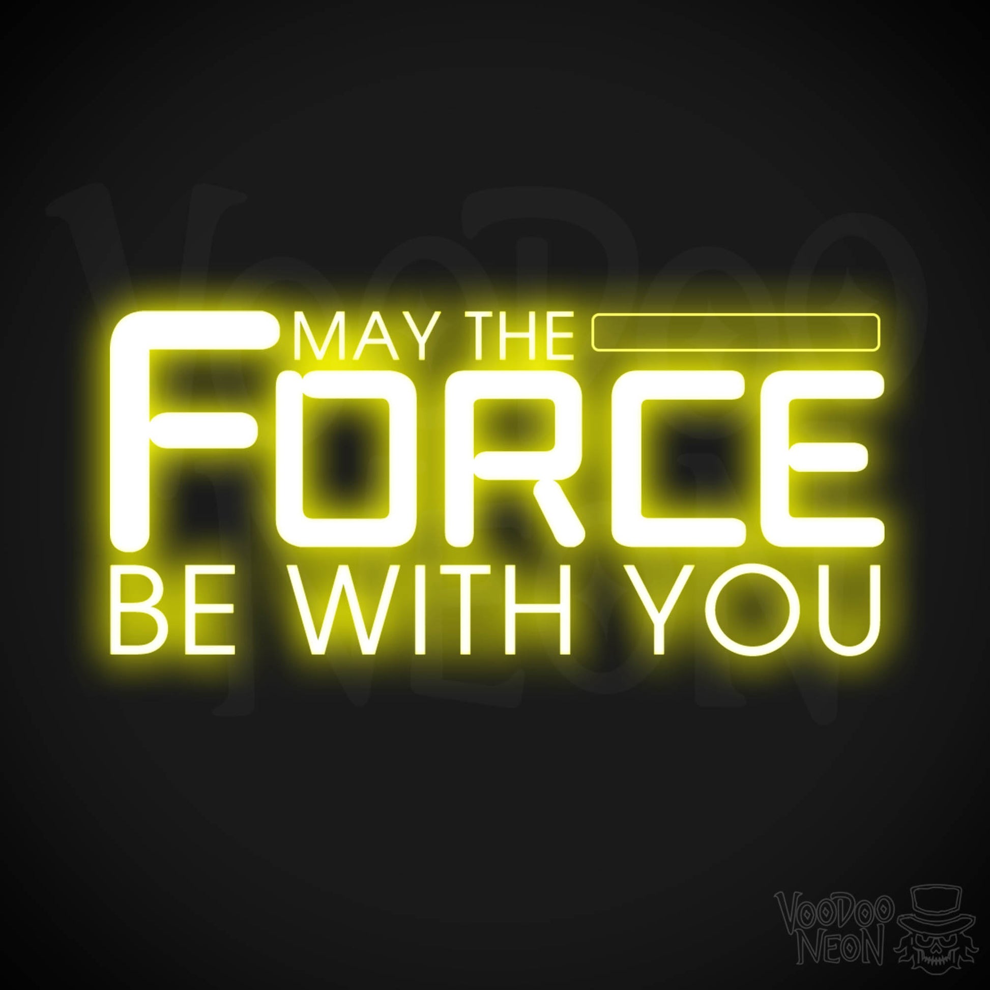 May the Force Be With You Neon Sign - Neon May The Force Be With You Sign - Wall Art - Color Yellow