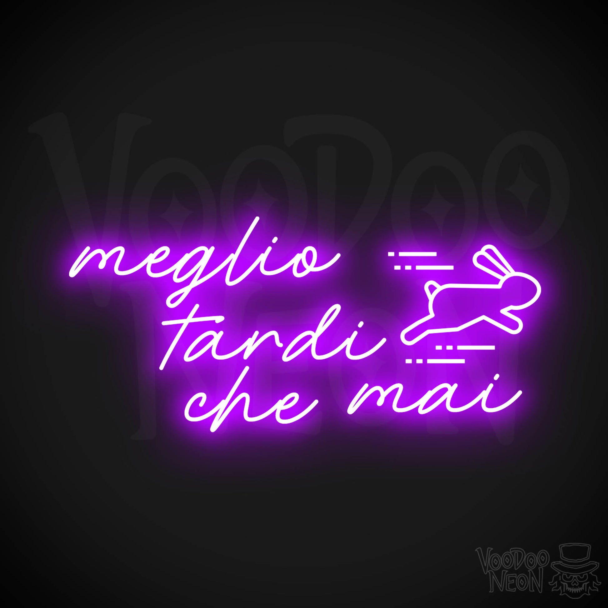 Meglio Tardi Che Mai Neon Sign - Meglio Tardi Che Mai Sign - Color Purple