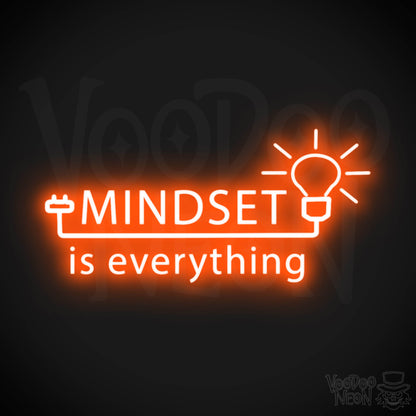 Mindset Is Everything Neon Sign - Neon Mindset Is Everything Sign - Color Orange