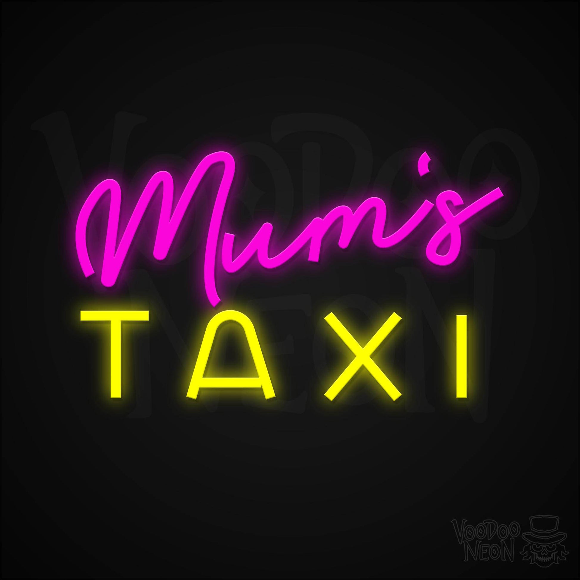 Mums Taxi Neon Sign - Multi-Color - Blackwall