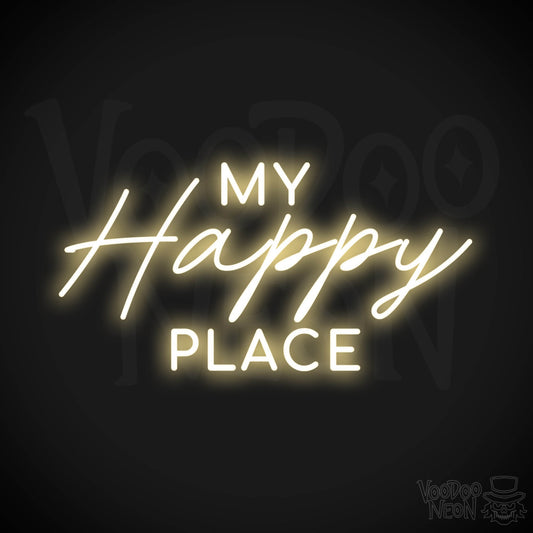My Happy Place Neon Sign - Neon My Happy Place Sign - Color Warm White