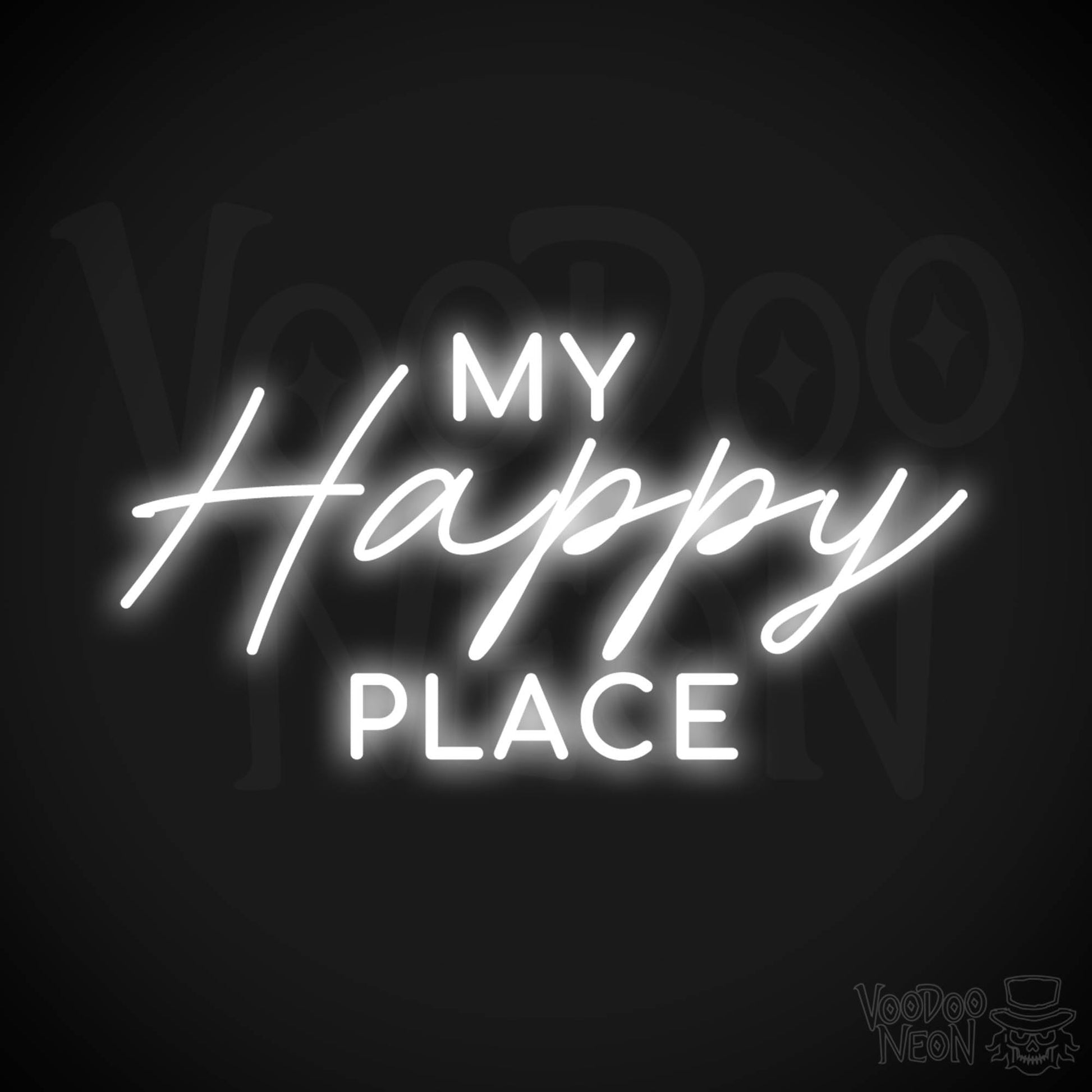 My Happy Place Neon Sign - Neon My Happy Place Sign - Color White