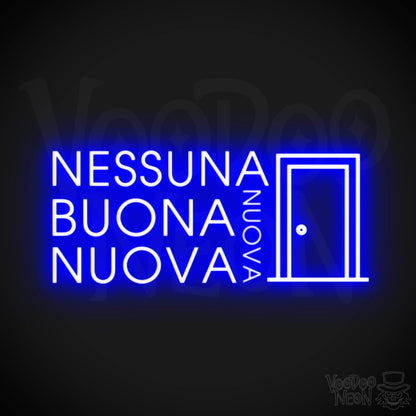 Nessuna Nuova, Buona Nuova Neon Sign - Color Dark Blue