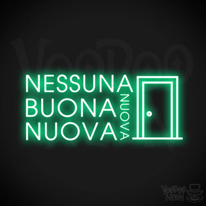 Nessuna Nuova, Buona Nuova Neon Sign - Color Green