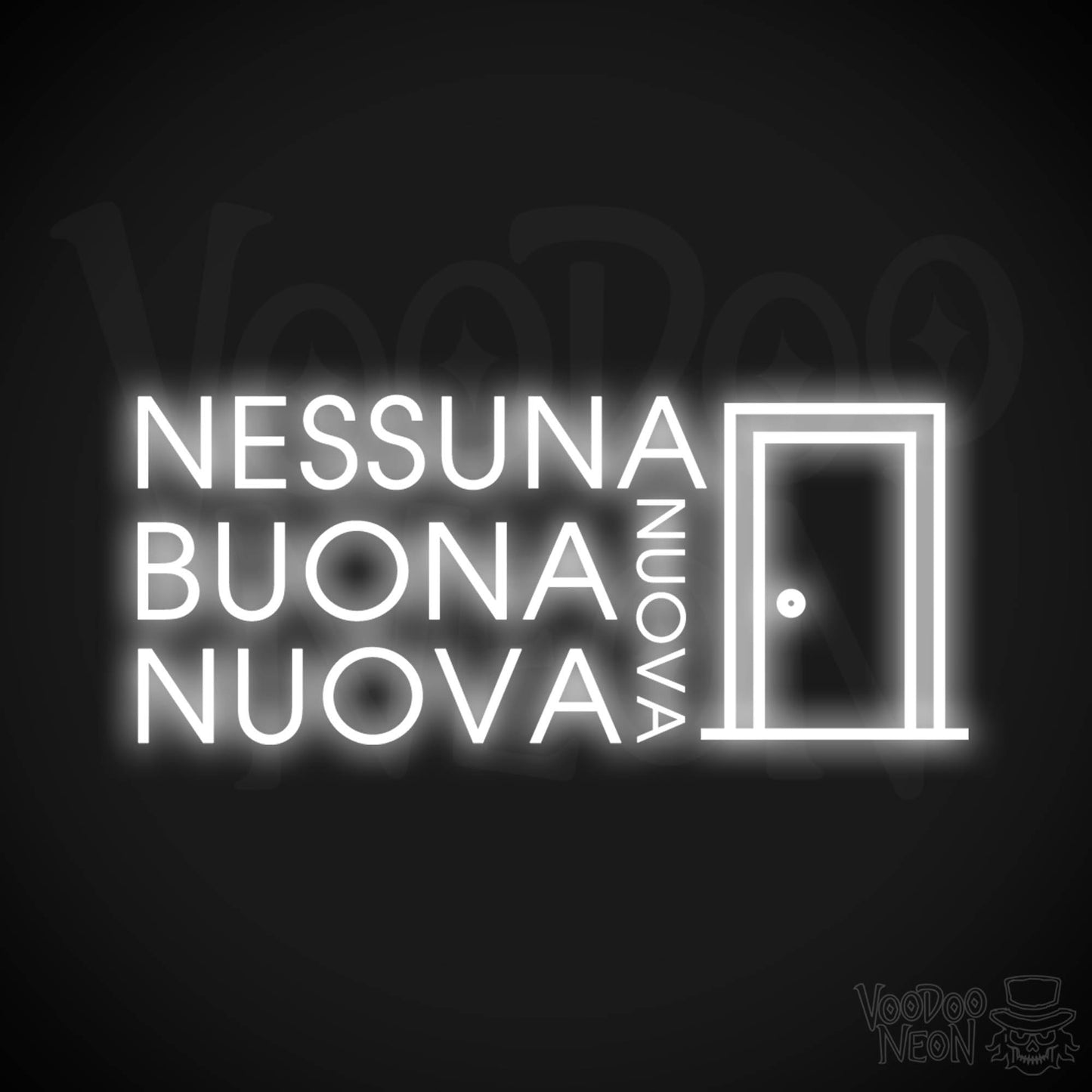 Nessuna Nuova, Buona Nuova Neon Sign - Color White