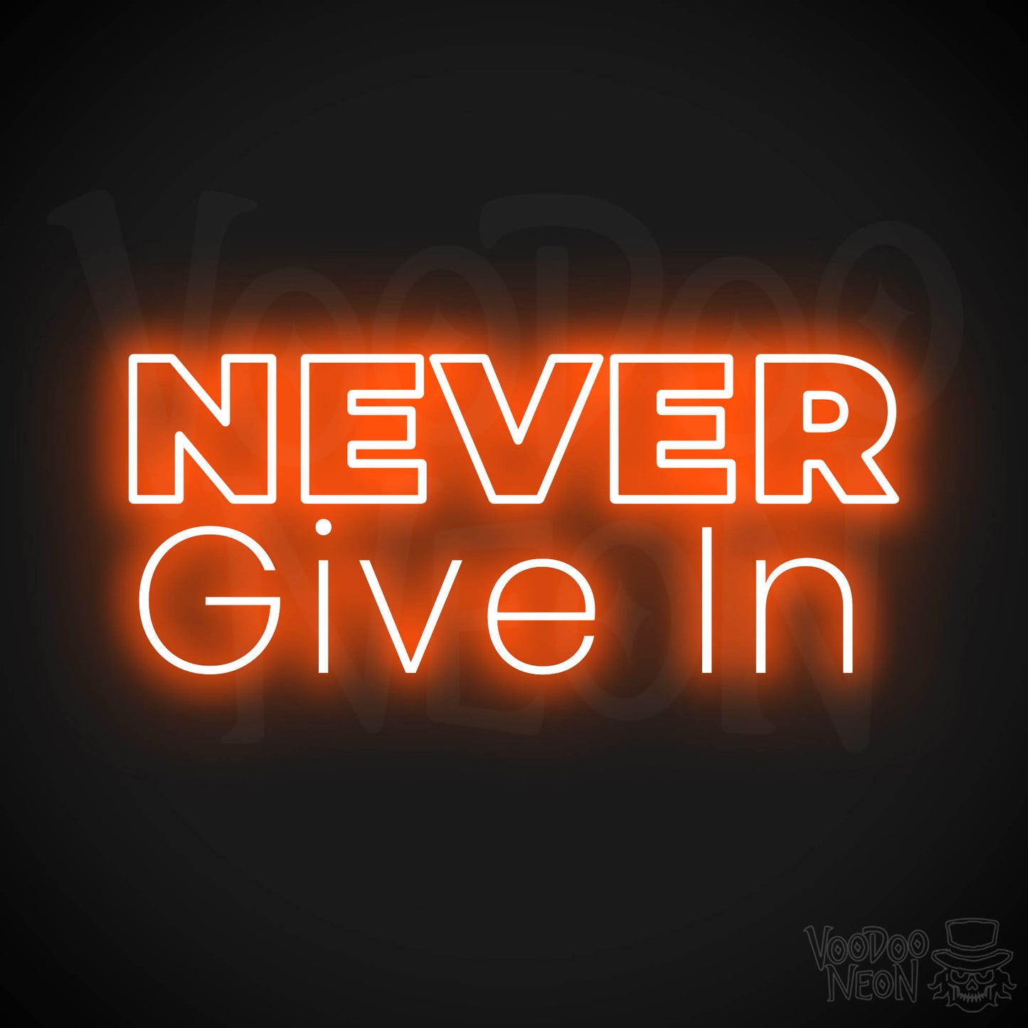 Never Give In Neon Sign - Orange