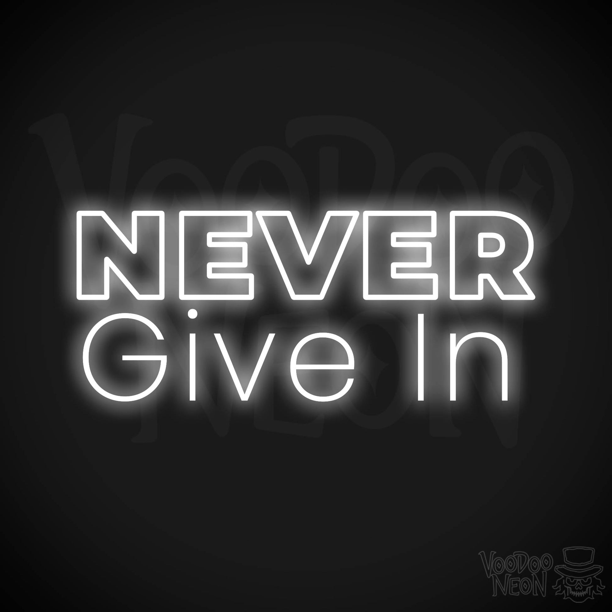 Never Give In Neon Sign - White