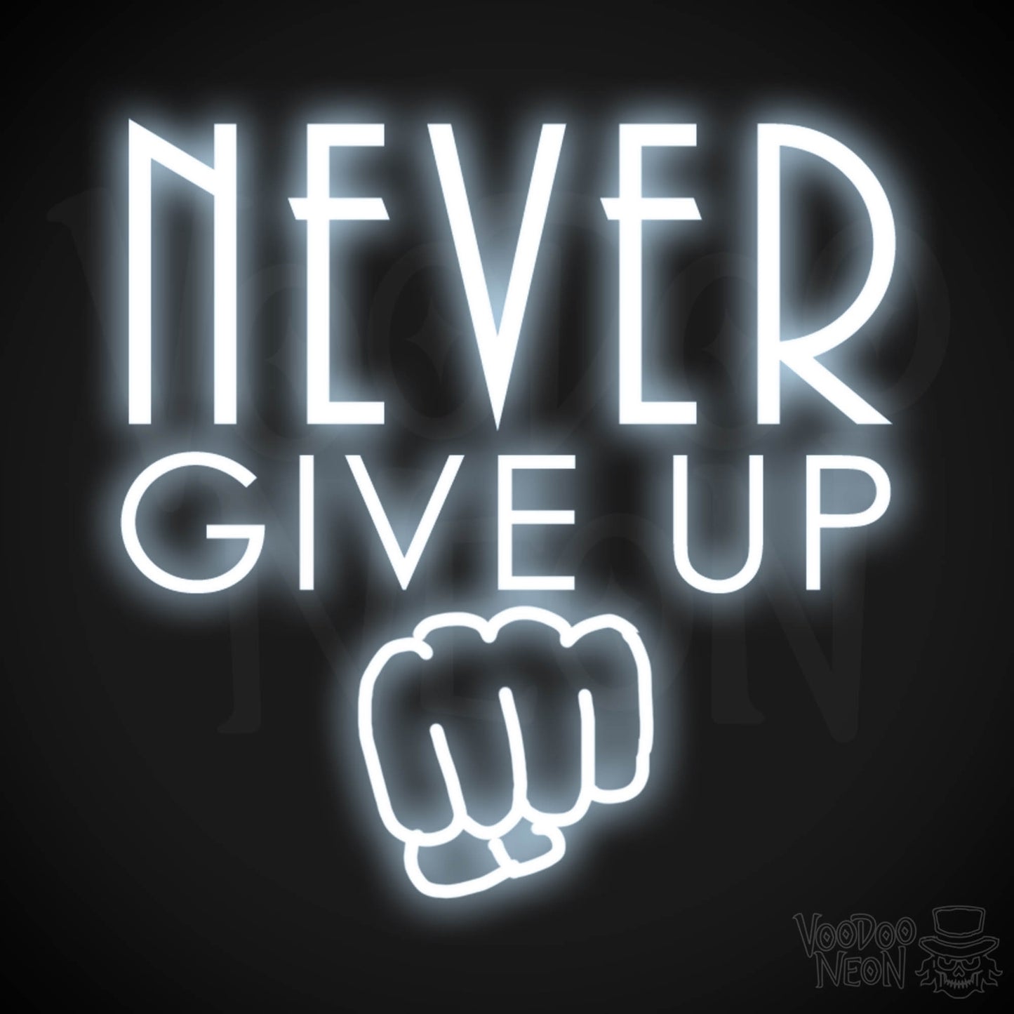 Never Give Up Neon Sign - Neon Never Give Up Sign - LED Sign - Color Cool White