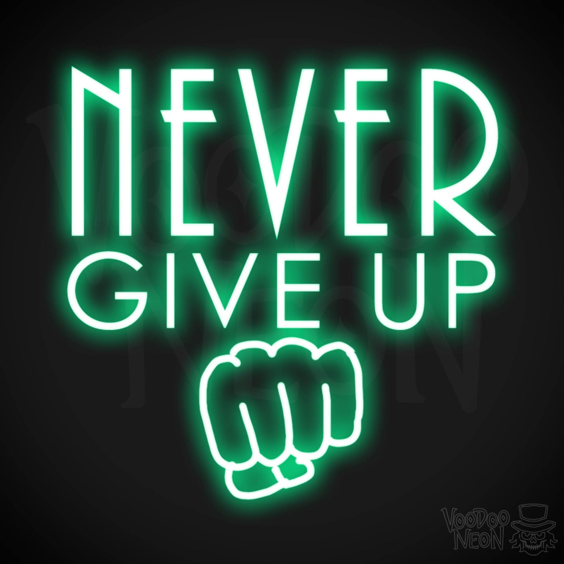 Never Give Up Neon Sign - Neon Never Give Up Sign - LED Sign - Color Green