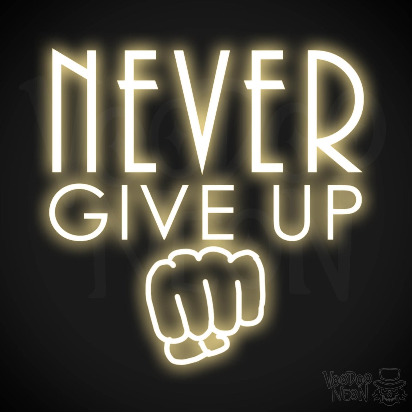 Never Give Up Neon Sign - Neon Never Give Up Sign - LED Sign - Color Warm White