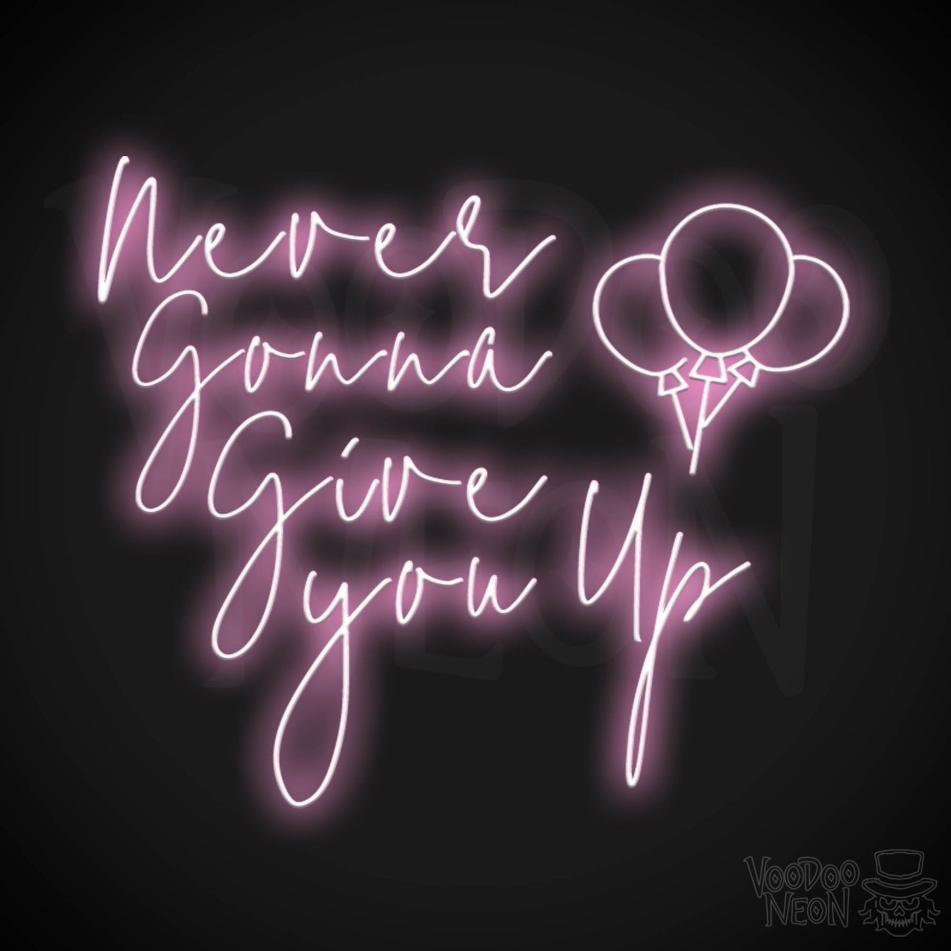 Never Gonna Give You Up Neon Sign - Neon Never Gonna Give You Up Sign - LED Light Up Sign - Color Light Pink