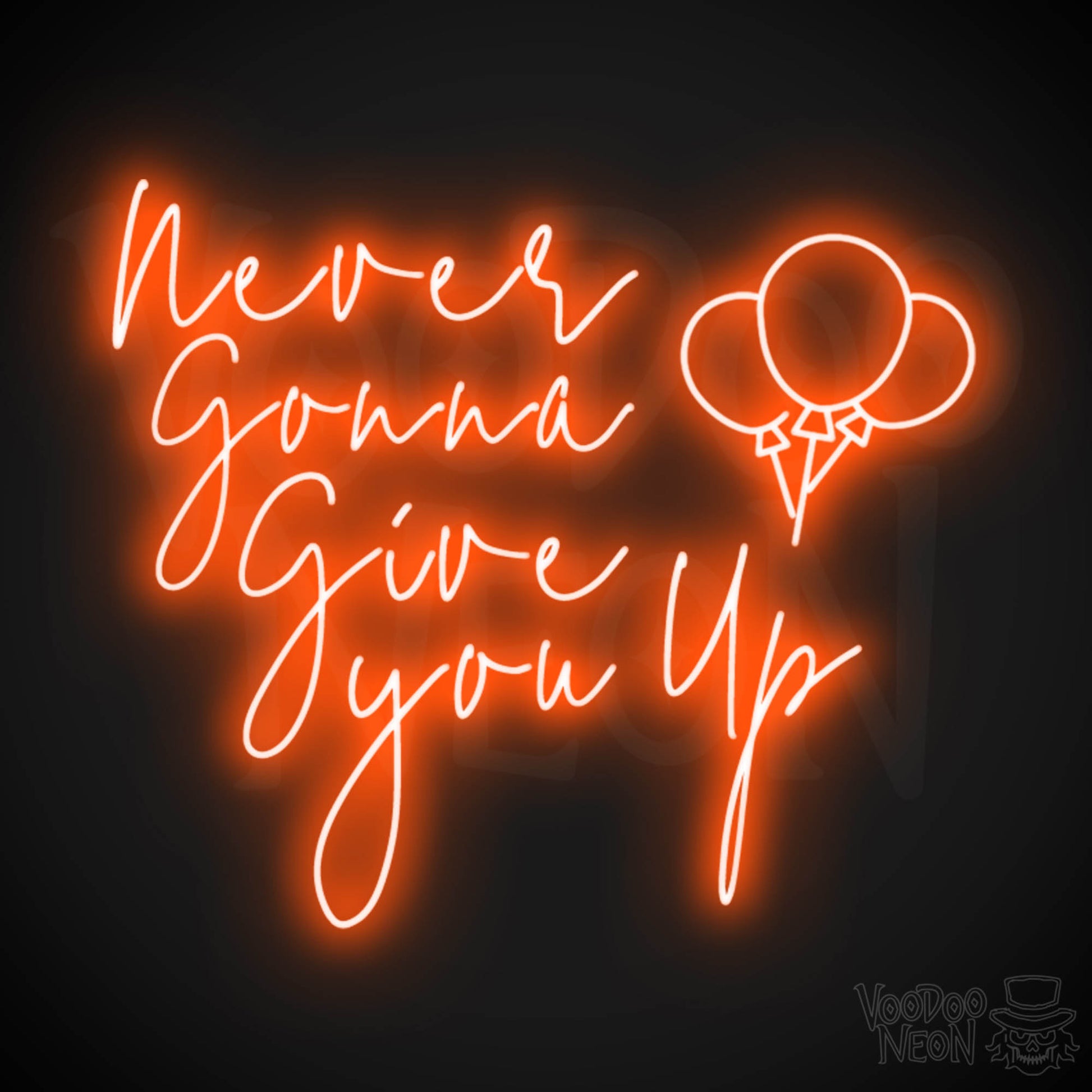 Never Gonna Give You Up Neon Sign - Neon Never Gonna Give You Up Sign - LED Light Up Sign - Color Orange