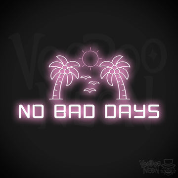 No Bad Days Neon Sign - Neon No Bad Days Sign - LED Wall Art - Color Light Pink