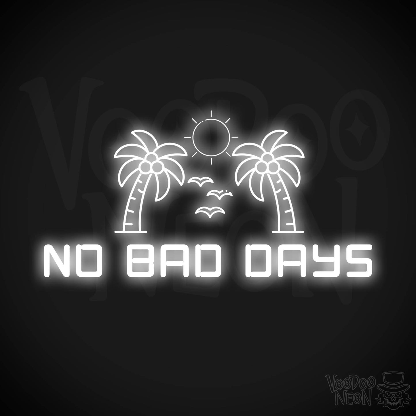 No Bad Days Neon Sign - Neon No Bad Days Sign - LED Wall Art - Color White