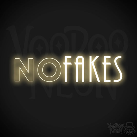 No Fakes Neon Sign - Neon No Fakes Sign - LED Light Wall Art - Color Warm White