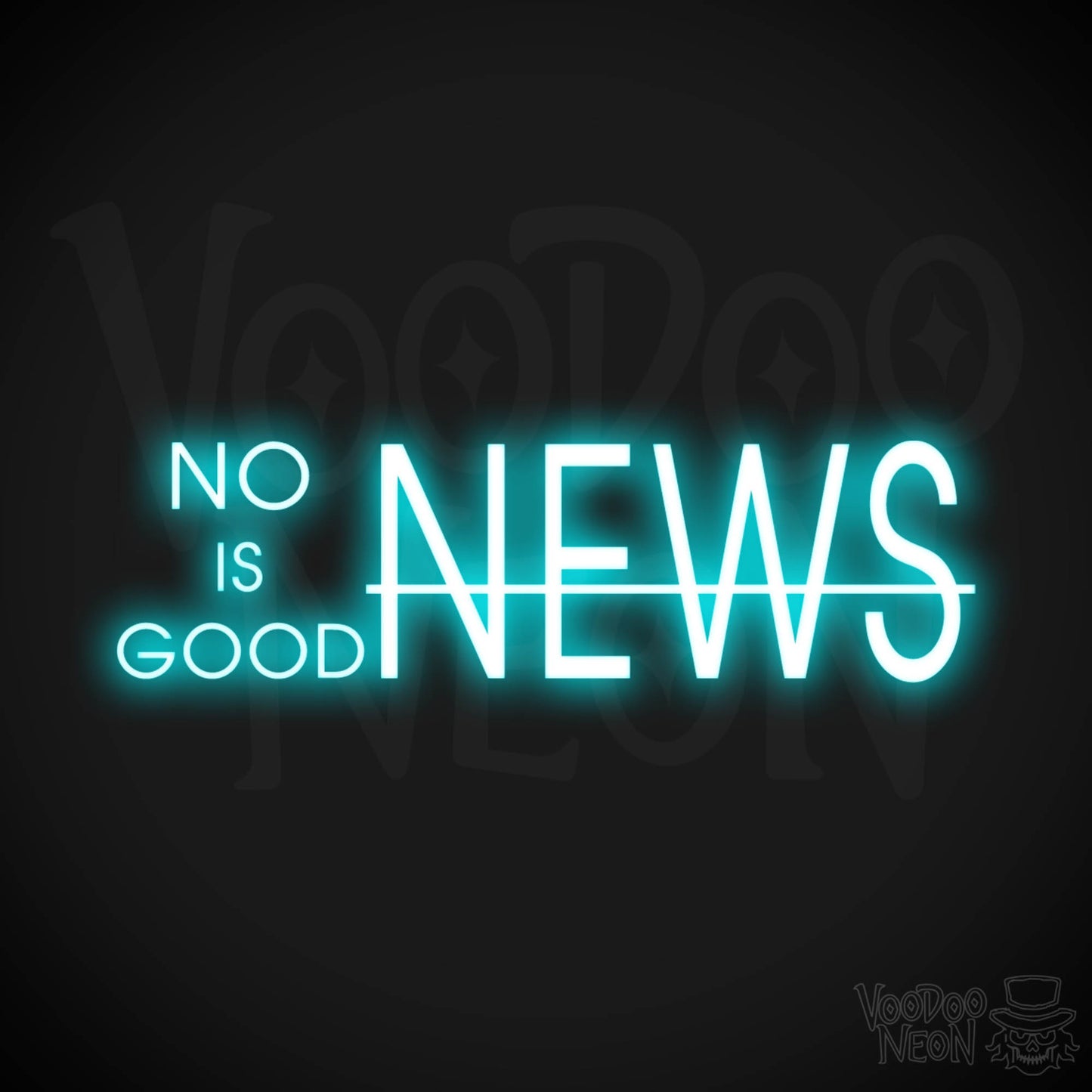 No News Is Good News Neon Sign - No News Is Good News Sign - Color Ice Blue