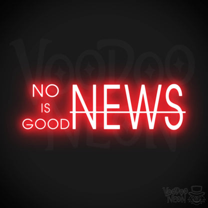 No News Is Good News Neon Sign - No News Is Good News Sign - Color Red