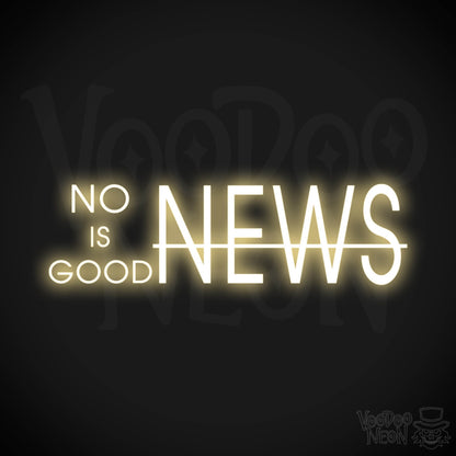 No News Is Good News Neon Sign - No News Is Good News Sign - Color Warm White