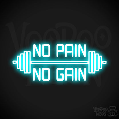 No Pain No Gain Neon Sign - No Pain No Gain Sign - Color Ice Blue