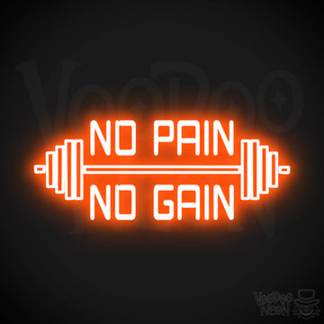 No Pain No Gain Neon Sign - No Pain No Gain Sign - Color Orange