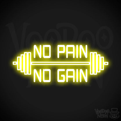 No Pain No Gain Neon Sign - No Pain No Gain Sign - Color Yellow
