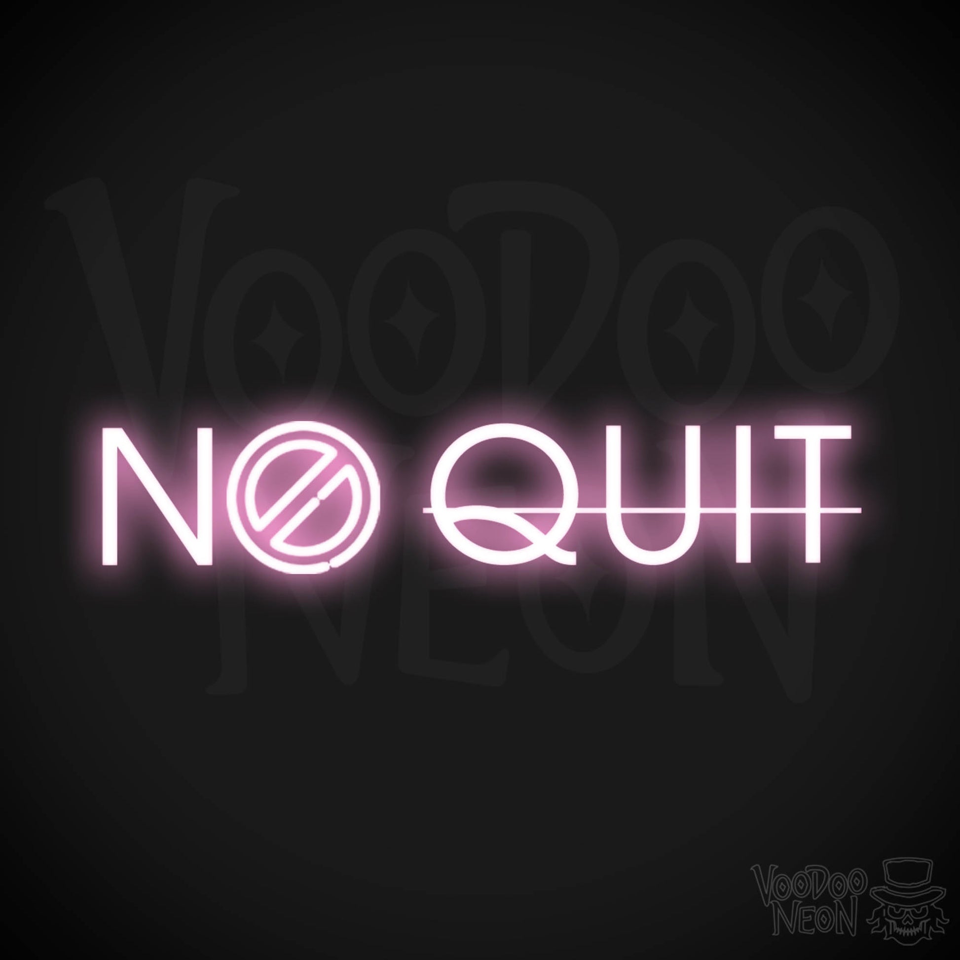 No Quit Neon Sign - Neon No Quit Sign - Color Light Pink