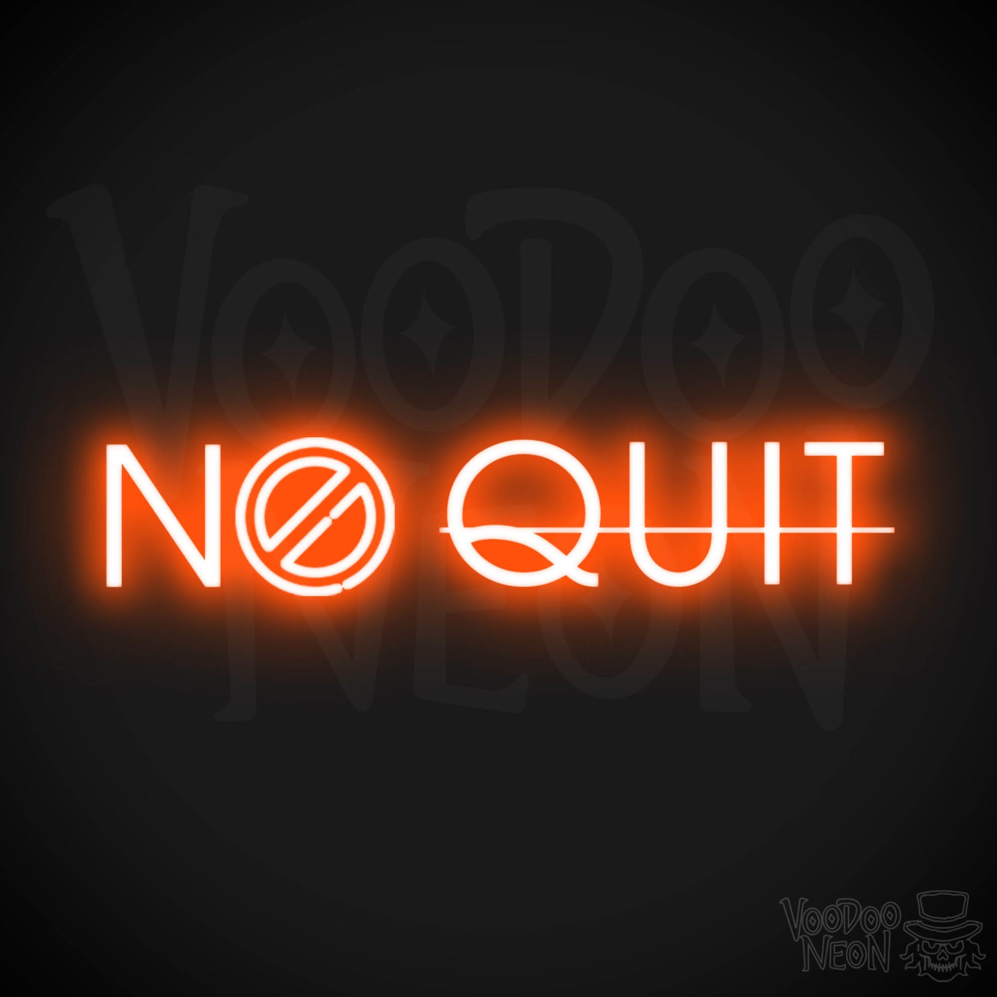 No Quit Neon Sign - Neon No Quit Sign - Color Orange