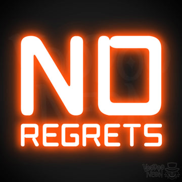 No Regrets Neon Sign - Neon No Regrets Sign - Wall Art - Color Orange