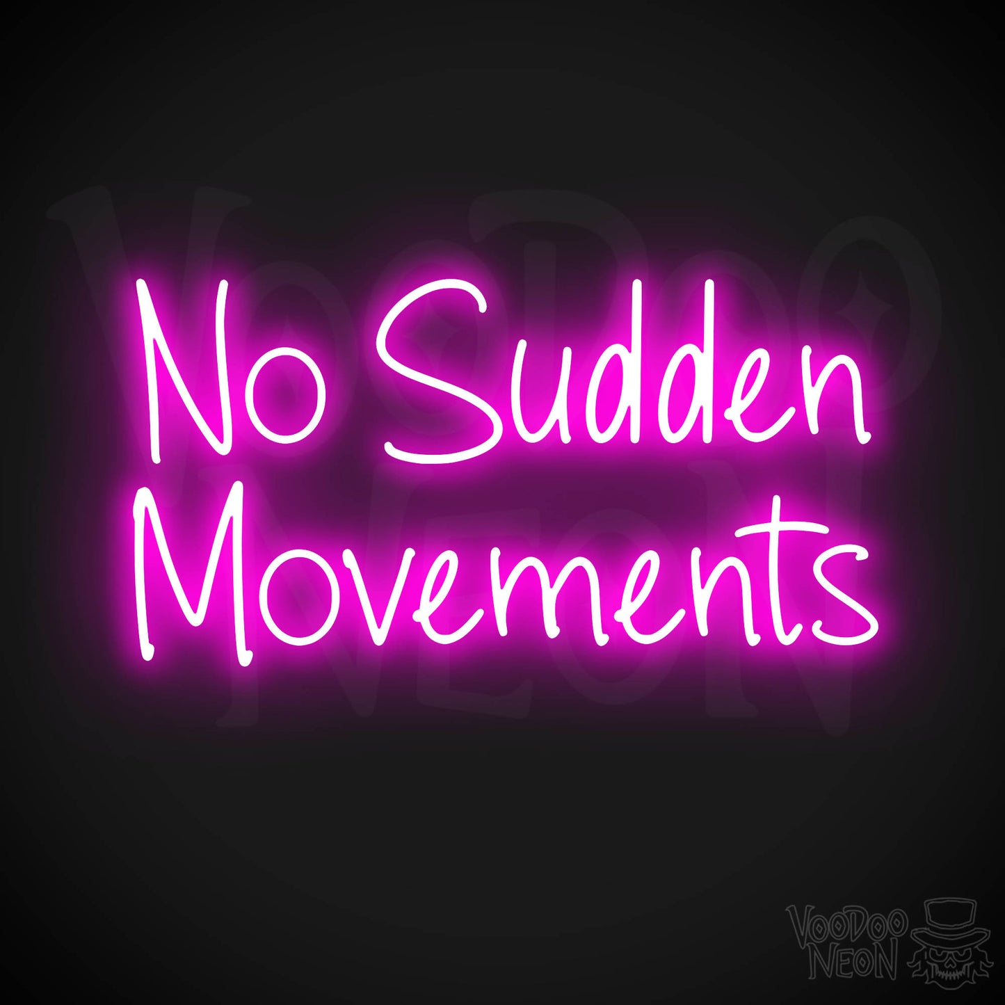 No Sudden Movements LED Neon - Pink