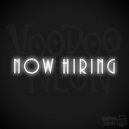 Now Hiring Neon Sign - Neon Now Hiring Sign - Business Sign - Color White