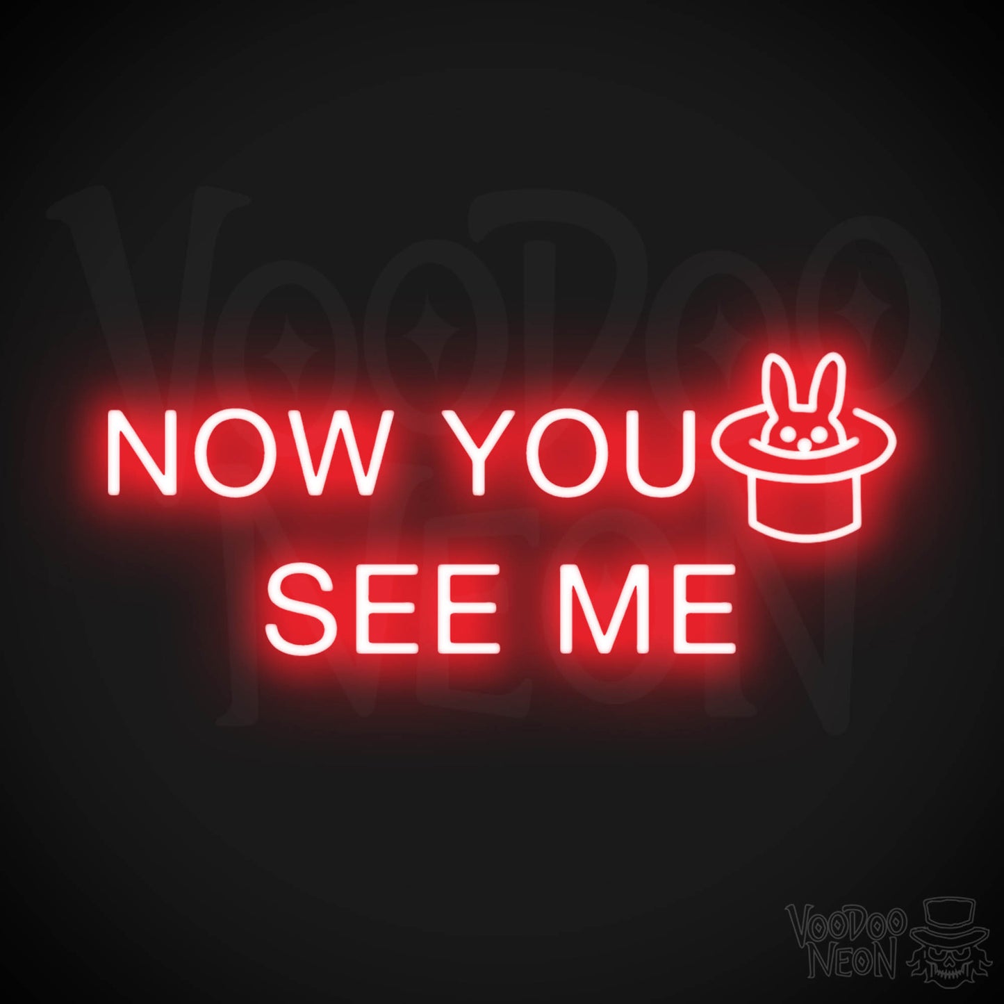Now You See Me Neon Sign - Now You See Me Sign - Color Red
